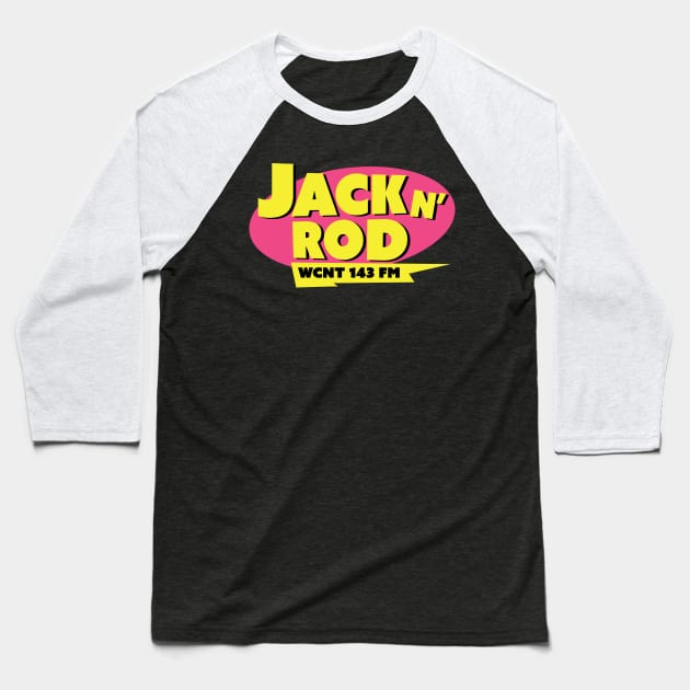 Jack n' Rod Stern Show Baseball T-Shirt by Howchie